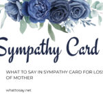 What to Say in Sympathy Card for Loss of Mother